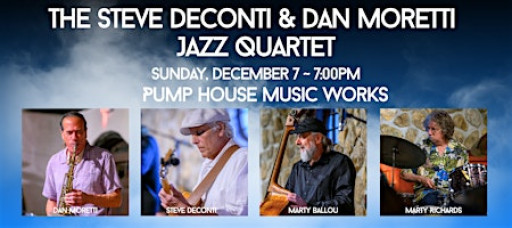 The Steve DeConti & Dan Moretti Jazz Quartet