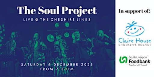 The Soul Project - Annual Charity Night @ Cheshire Lines