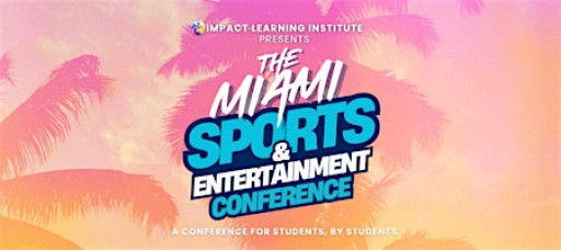 The Miami Sports & Entertainment Conference
