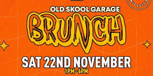 Old Skool Garage Brunch