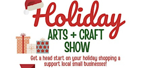 Holiday Art + Crafts Show