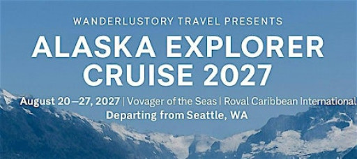 Alaskan Group Cruise 2027
