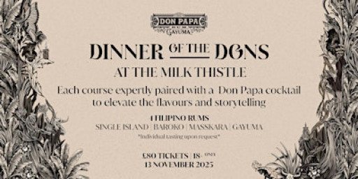 Milk Thistle Presents.. Dinner Of The Dons