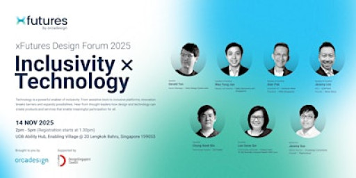 xFutures Design Forum 2025: Inclusivity x Technology