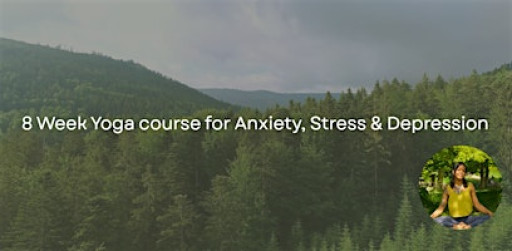 8 Week Yoga course for Anxiety and Depression
