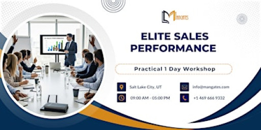 Elite Sales Performance – Practical 1 Day Workshop in Salt Lake City, UT