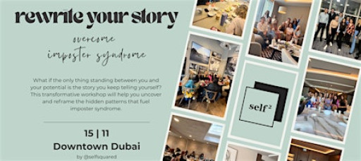 Rewrite your story: overcome imposter syndrome | Dubai