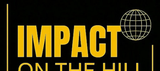 Arts + Culture Installations + Capital Campaign - Impact On the Hill Series