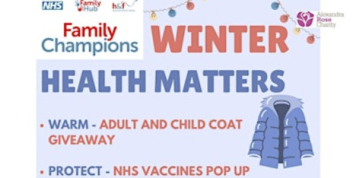 Family Champions Winter Health Matters Event - Winter Health Support