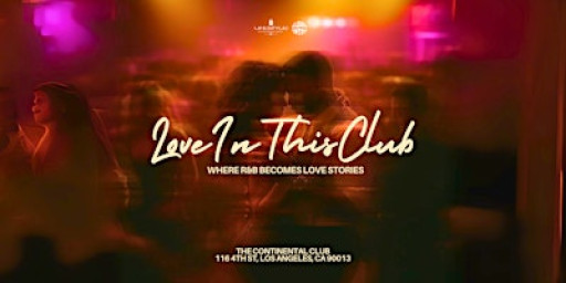 Love In This Club - An R&B Experience
