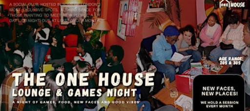 The One House Lounge & Games Night (New Location!)