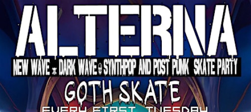 Welcome to ALTERNA - Goth Night at the Church of 8 Wheels