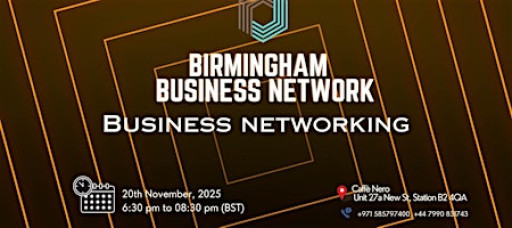 BUSINESS NETWORKING Birmingham 2025