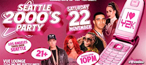 I Love 2000s Hip-Hop & Reggaeton @ Vue Lounge Seattle