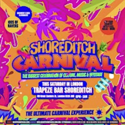 SHOREDITCH CARNIVAL - London's Biggest Carnival Party (FREE BEFORE 12AM)