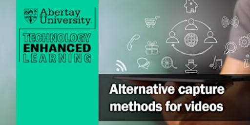 Alternative capture methods for videos