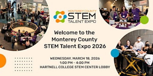 Welcome to the Monterey County STEM Talent Expo 2026