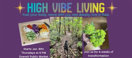 High Vibe Living (6 week workshop)