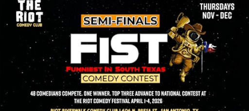 2025 Riot Riverwalk Funniest in South Texas Comedy Contest Semi-Finals