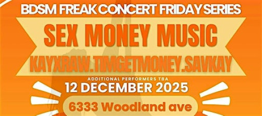 Sex Money Music Freak Concert Friday Series