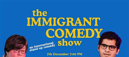 Immigrant Comedy Show