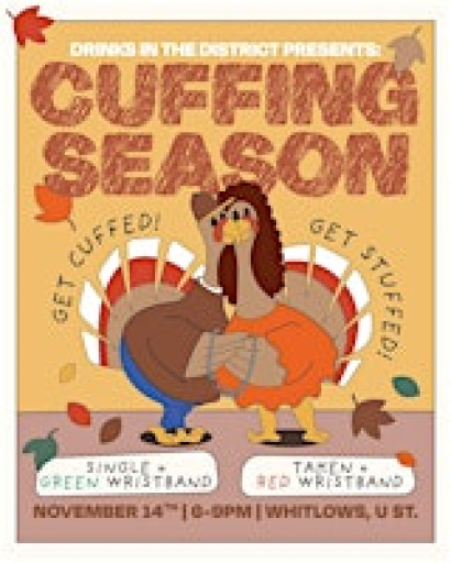 Cuffing Season: DC's BIGGEST & BEST Singles Event. Thanksgiving Edition!
