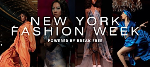 New York Fashion Week Powered by Break Free