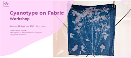 Cyanotype on Fabric Workshop