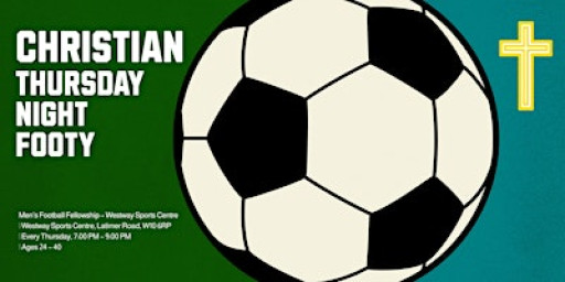 Play for His glory: Men's football fellowship