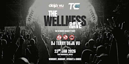 THE WELLNESS RAVE by DEJA VU