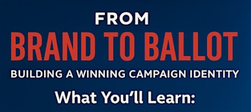 From Brand to Ballot: Building a Winning Campaign Identity