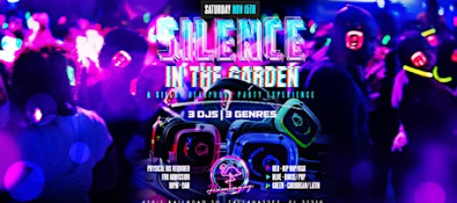 SILENCE IN THE GARDEN - A SILENT HEADPHONE PARTY EXPERIENCE