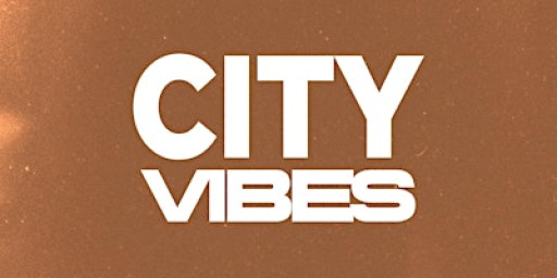 CITY VIBES  - CENTRAL LONDON EDITION(FREE B4 11PM WITH A TICKET)