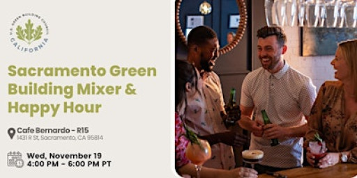 Sacramento Green Building Mixer & Happy Hour