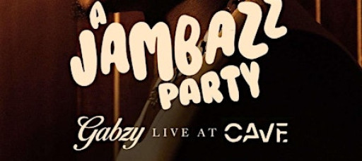 A JAMBAZZ PARTY GABZY LIVE AT CAVE!