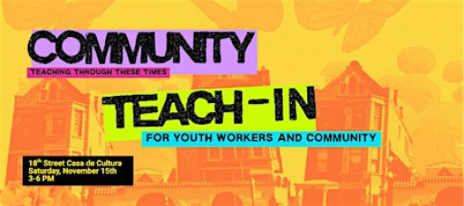 Community Teach-In: Teaching Through These Times