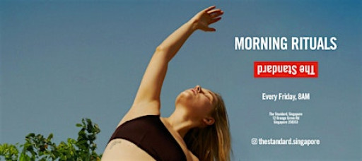 Morning Rituals at The Standard