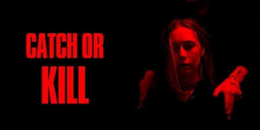 Catch or Kill | Screening at the BFI