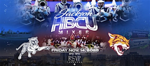 Welcome To Jackson HBCU Mixer Powered By: Tito’s