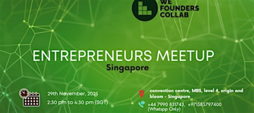 Entrepreneurs Meetup by We Founders Collab Singapore