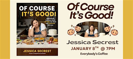 Jessica Seacrest "Of Course It's Good!" Cookbook Launch