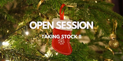 Open Session: Psychodrama 101 - Taking Stock II