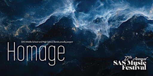 Homage: SAS Music Festival Band Concert