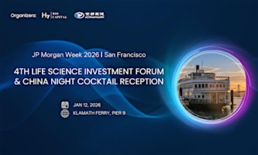 2026 JPM Week | 4TH Life Science Investment Forum & China Night Reception