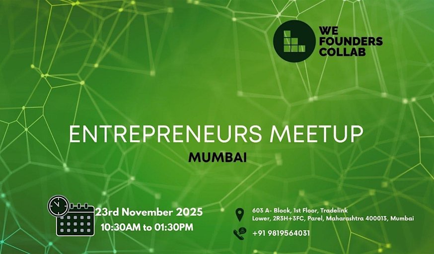 Entrepreneurs Meetup by We Founders Collab Mumbai 2025