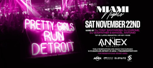 Miami Nights Presents Pretty Girls Run Detroit on November 22 at The Annex!
