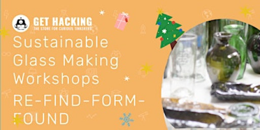 TinkerFest 2025 – Sustainable Glass Up-Cycling Workshop (Multiple Dates)