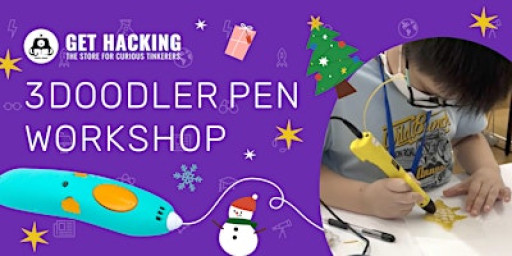 TinkerFest 2025 – Draw in 3D with 3Doodler Pens (Dec Sessions)