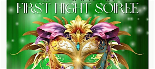 3rd Annual First Night Soiree