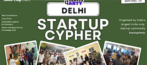 Startup Cypher - Craziest Startup Event of Delhi